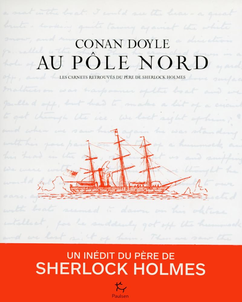 Conan Doyle au Pôle Nord - Les carnets retrouvés du père de Sherlock Holmes Essays & Short Stories