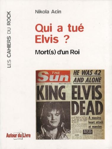 Qui a Tue Elvis ? Mort(s) d'un Roi book