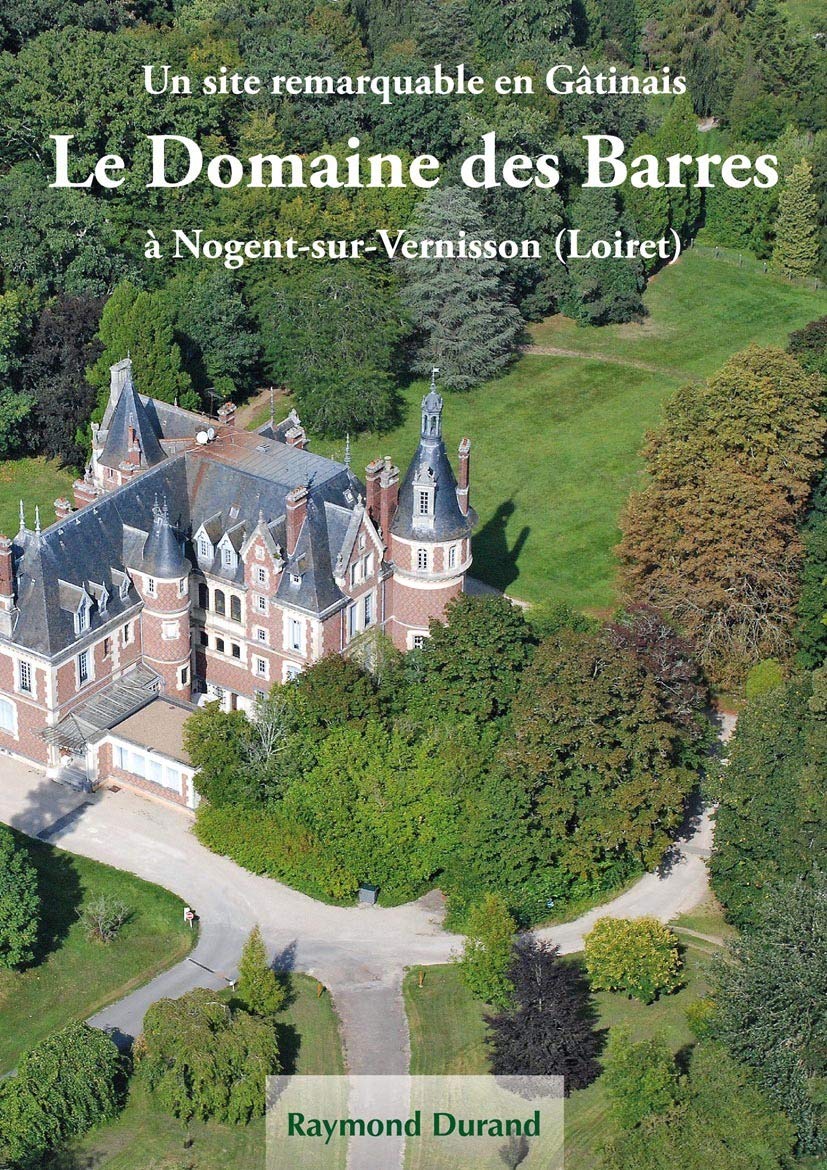Nogent sur Vernisson et les Domaine des Barres book