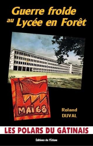 Guerre froide au lycée en forêt Contemporary literature