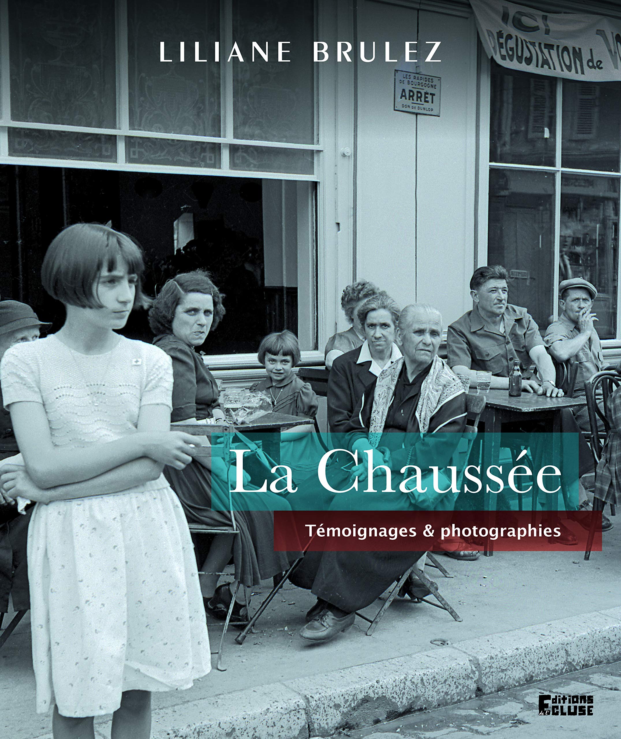 La chaussée - témoignage & photographie book
