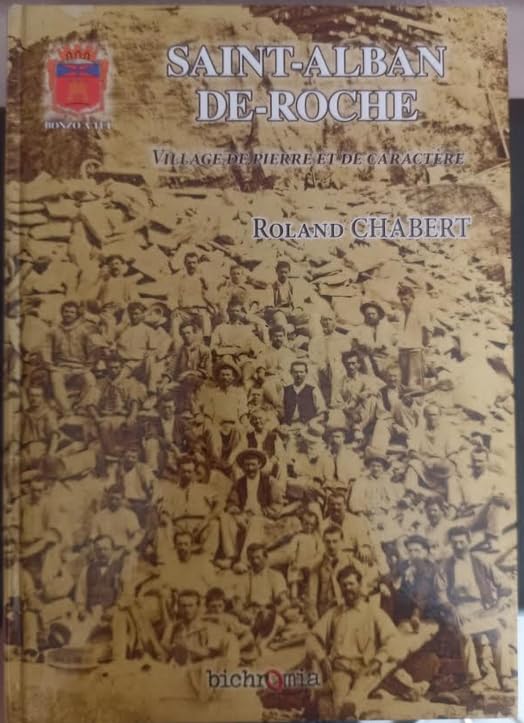 SAINT-ALBAN DE-ROCHE.VILLAGE DE PIERRE ET DE CARACTERE book