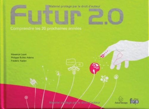 Futur 2.0: Comprendre les 20 prochaines années book