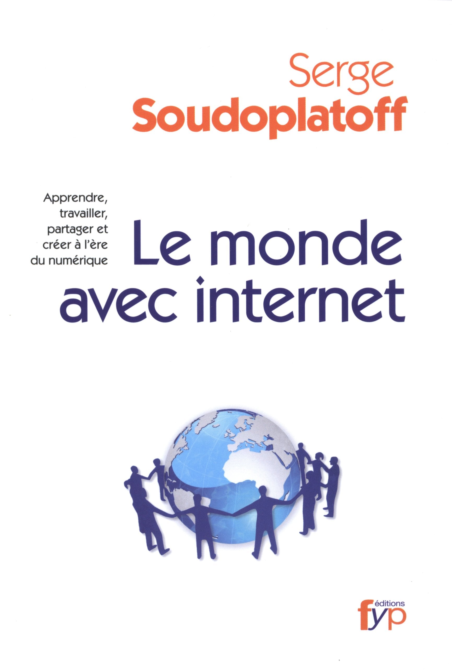 Le monde avec internet : Apprendre, travailler, partager et créer à l’ère du numérique book