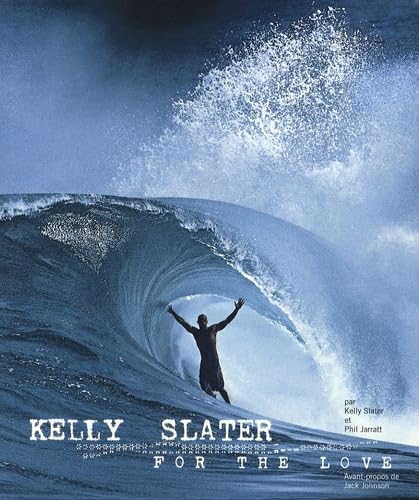 Kelly Slater, for the love book
