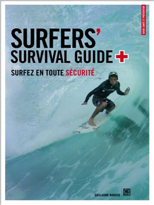 Surfer's survival Guide N°2: Surfez en toute sécurité Leisure & Fun