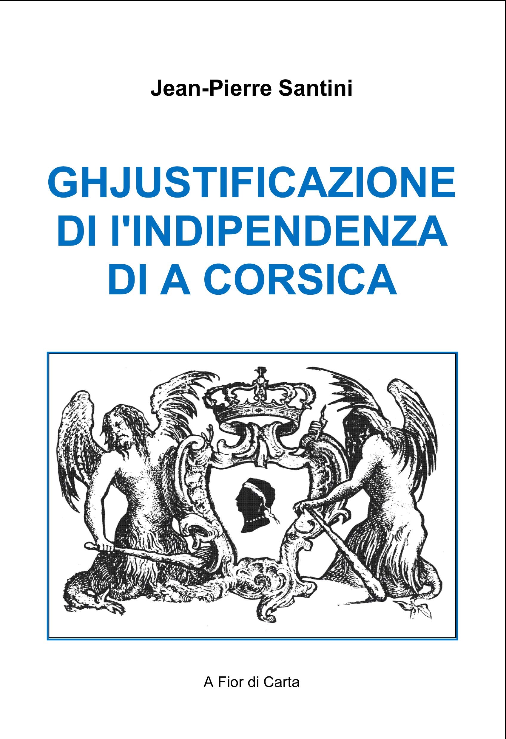 GHJUSTIFICAZIONE DI L'INDIPENDENZA DI A CORSICA book