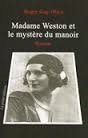 Madame Weston et le mystère du manoir book