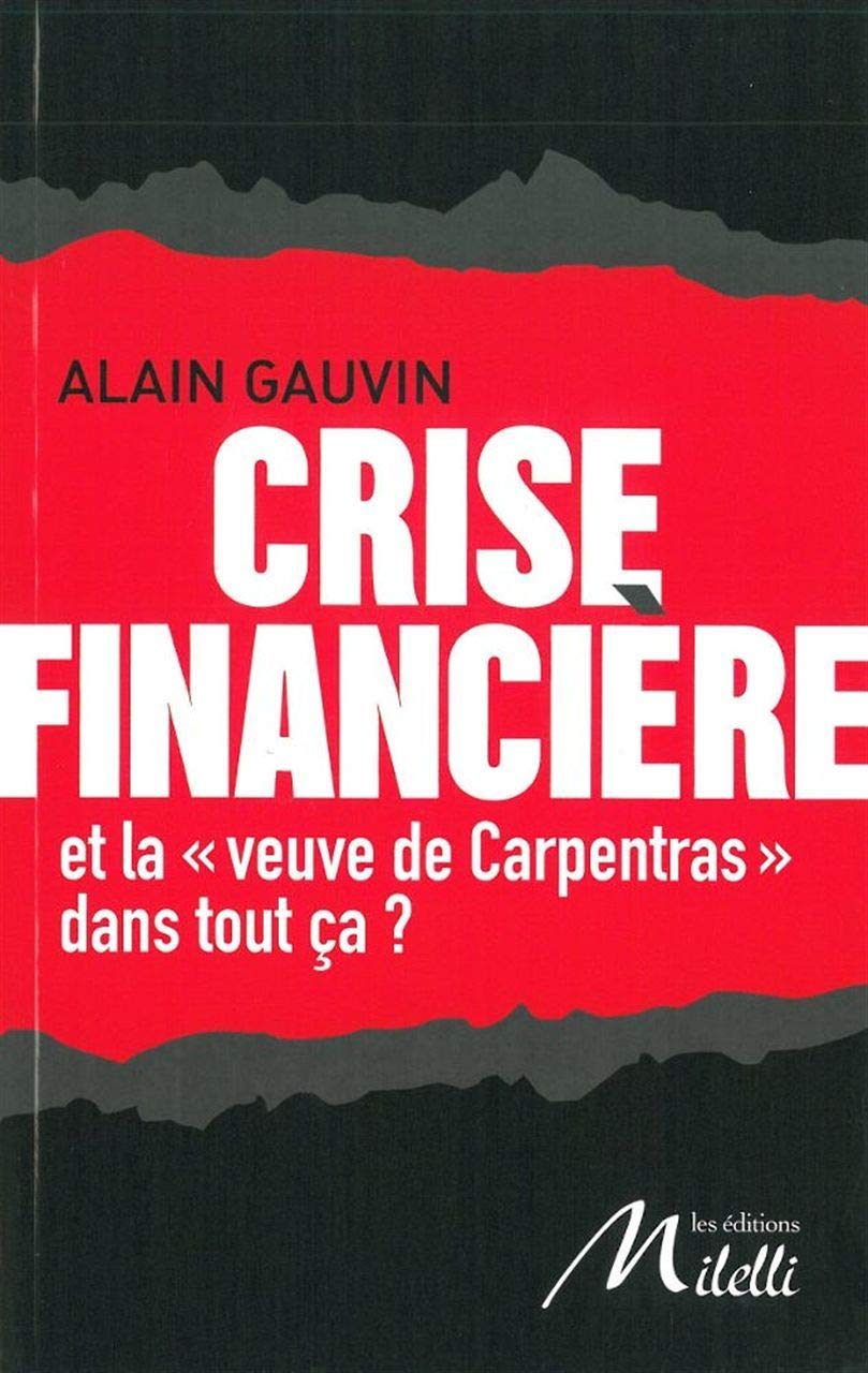 Crise financière: Et la "veuve de Carpentras" dans tout ça ? book