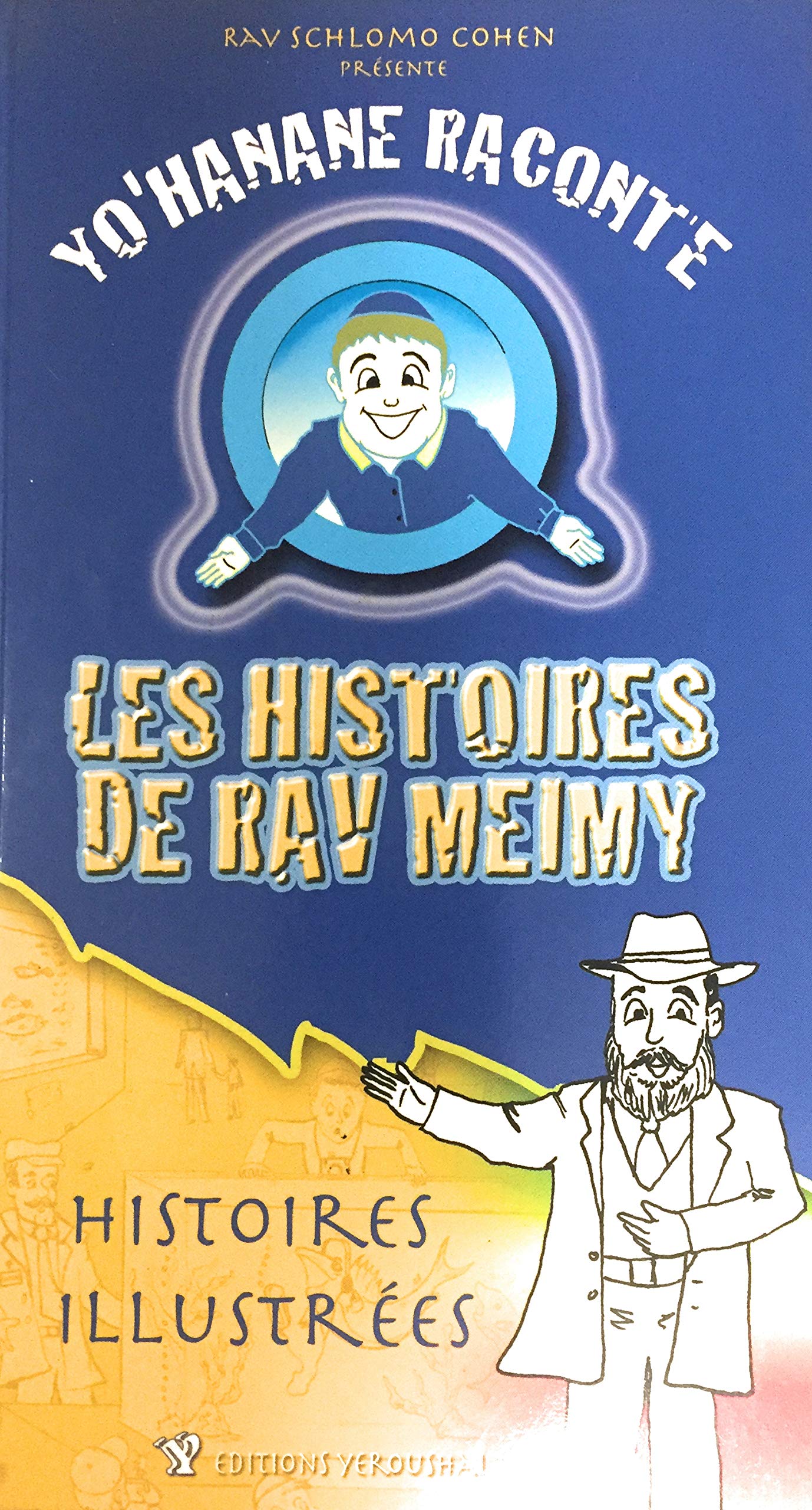 Y'Ohanane raconte : Les histoires de Rav Meimy book