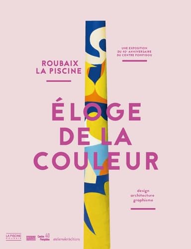 Eloge de la couleur: La Piscine, Roubaix book