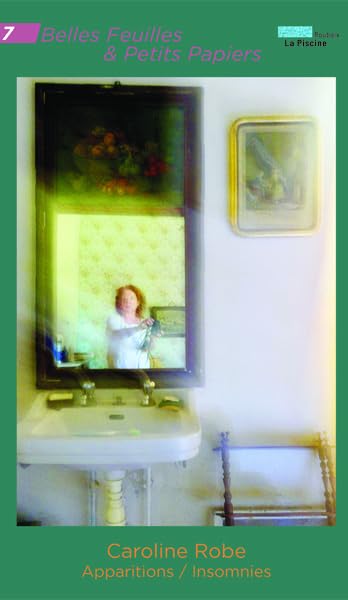 Caroline Robe - Apparitions / Insomnies book