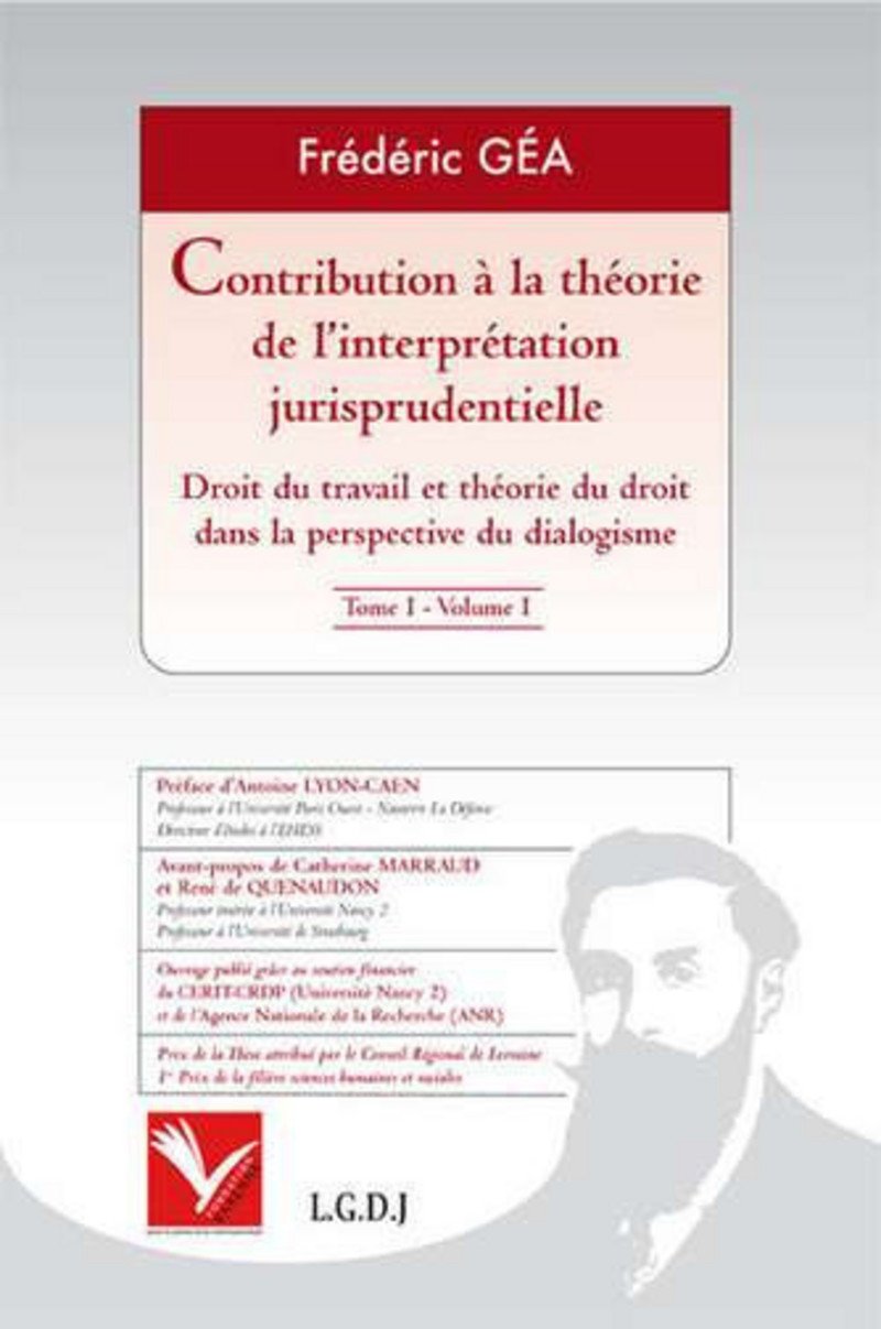 Contribution à la théorie de l'interprétation jurisprudentielle. Droit du travail et théorie du droit dans la perspective du dialogisme book
