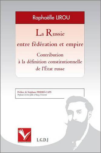La Russie entre fédération et empire : contribution à la définition constitutionnelle de l'Etat russe book