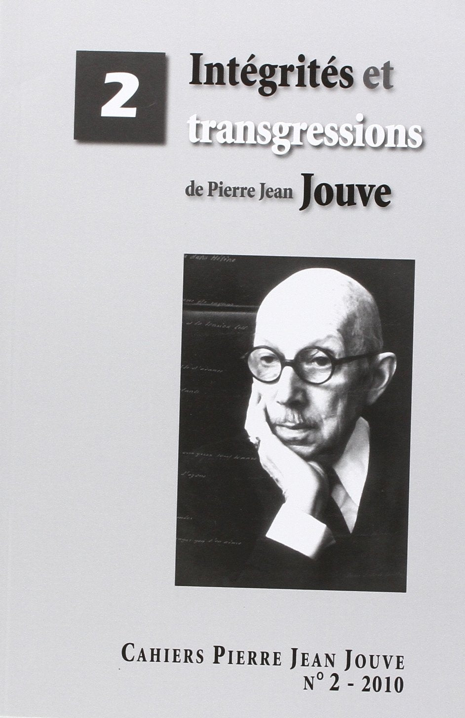 Cahiers Pierre Jean Jouve 2 - Intégrités et transgressions de Pierre Jean Jouve book