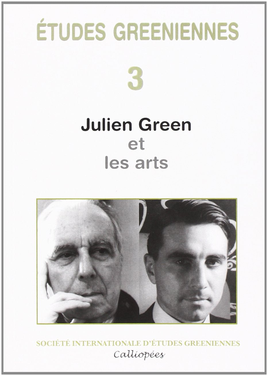 Études greeniennes 3 - Julien Green et les arts book
