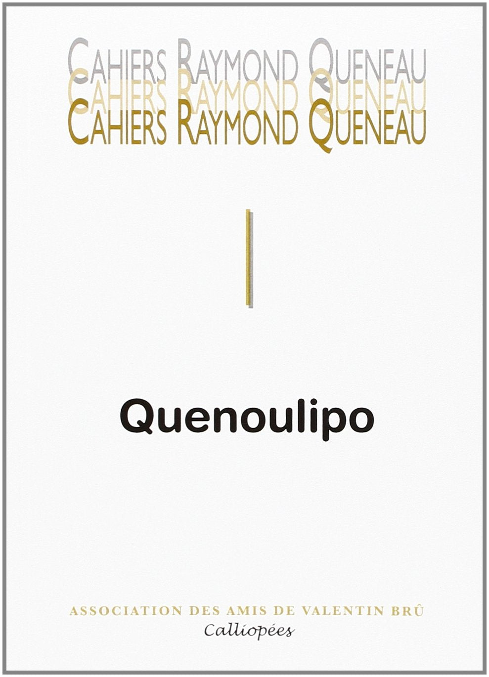 Cahiers Raymond Queneau #1 - Quenoulipo book