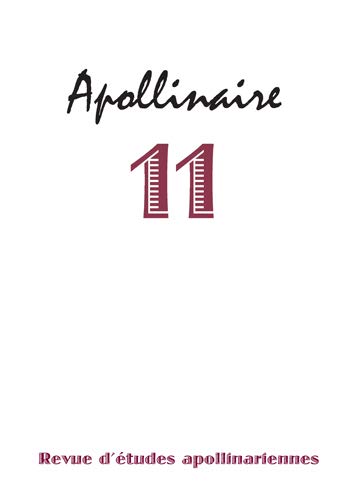 Apollinaire 11 - Revue d'études apollinariennes Essays & Short Stories