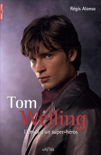 Tom Welling: L'envol d'un super-héros book