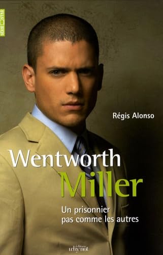 Wentworth Miller: Un prisonnier pas comme les autres book