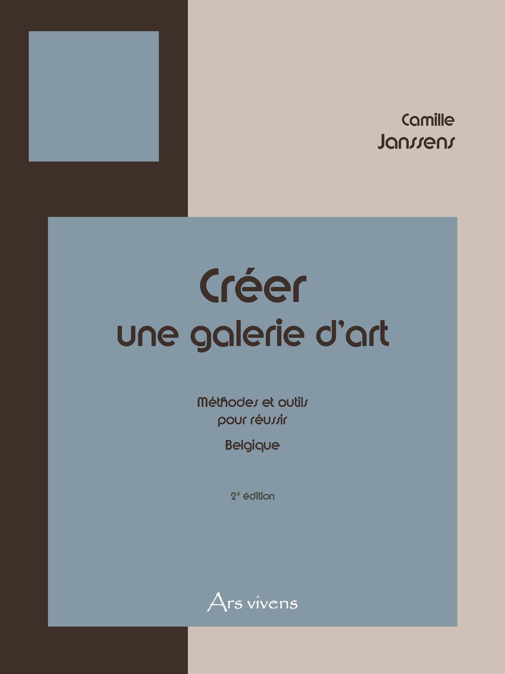 Créer une Galerie d'Art (2) méthodes, formules types, contrats pour devenir marchand d'art en Belgique book