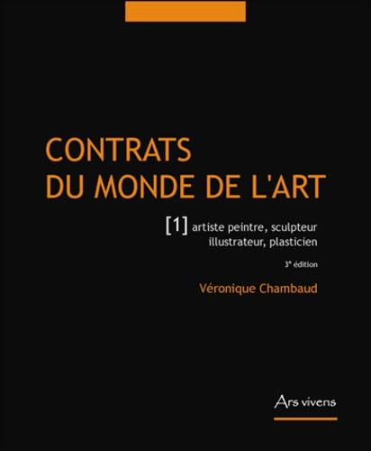Contrats du monde de l'art: Tome 1, Artiste peintre, sculpteur, illustrateur, plasticien book