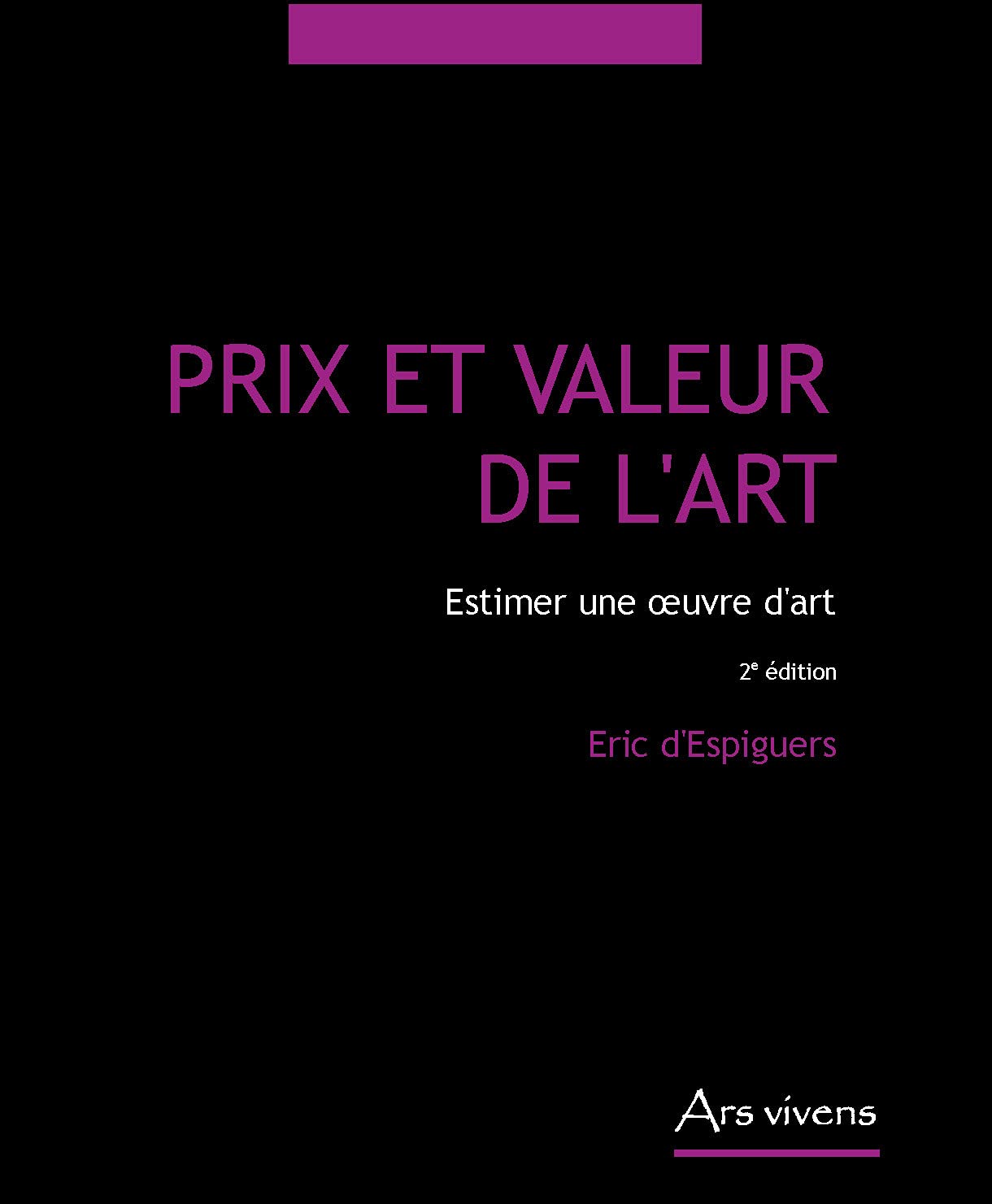Prix et valeur de l'art: Estimer une oeuvre d'art book