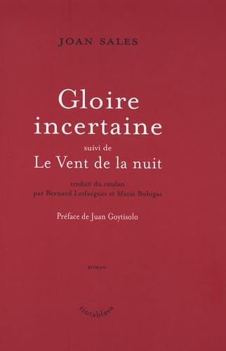 Gloire incertaine: Suivi de Le Vent de la nuit book