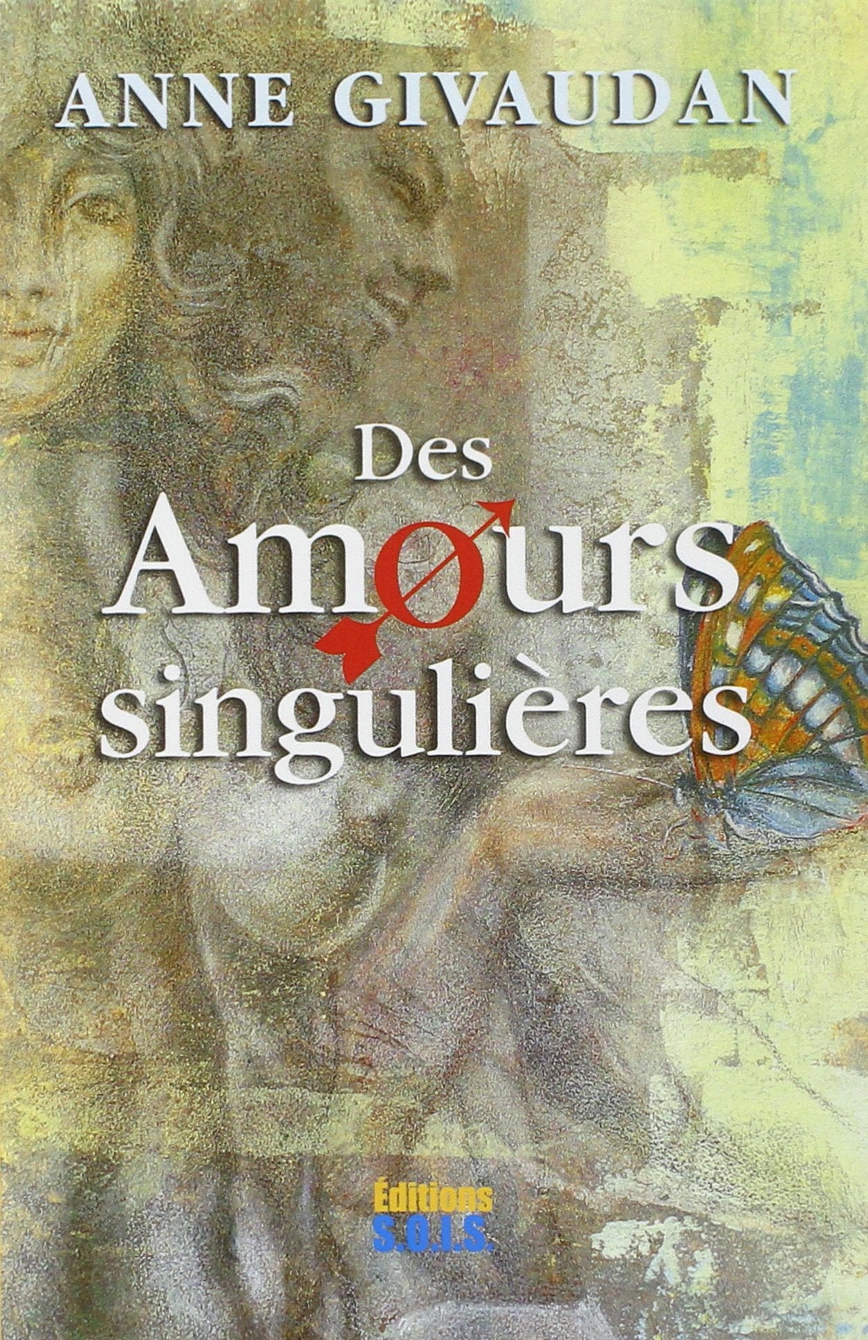 Des Amours singulières book