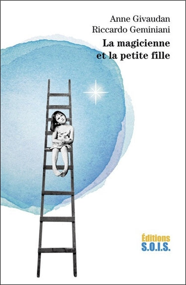 La magicienne et la petite fille : un dialogue épistolaire sur les mystères de l'âme et de la vie Religion & Esotericism
