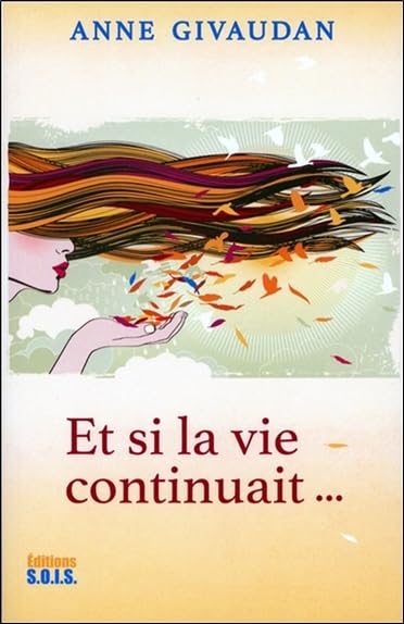 Et si la vie continuait... book