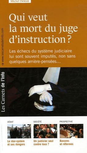 Qui veut la mort du juge d'instruction ? book