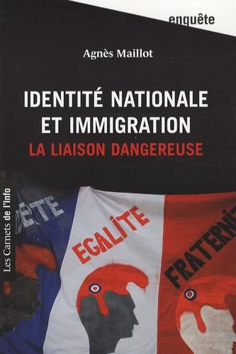 Identité nationale et immigration : la liaison dangereuse book
