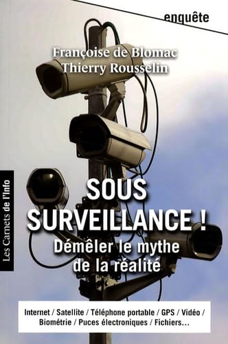 Sous surveillance ! Démêler le mythe de la réalité Books