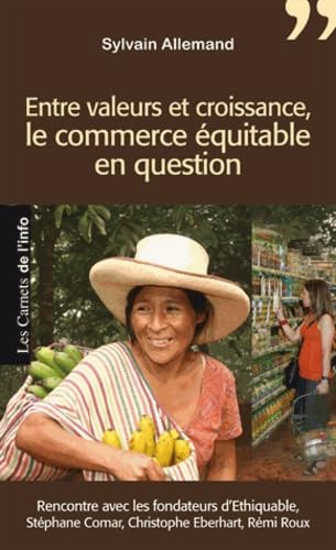 Entre valeurs et croissance : Le commerce équitable en question book