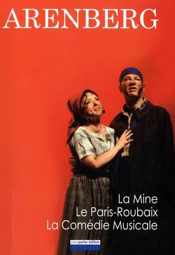 Arenberg: La Mine, le Paris-Roubaix, la Comédie Musicale book