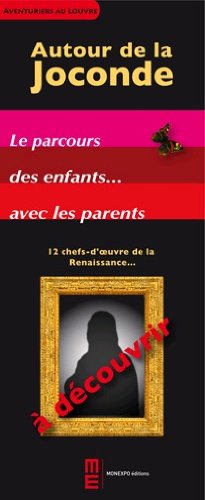 "autour de la Joconde : le parcours des enfants avec les parents ; chefs d'oeuvre de la Renaissance" dvd