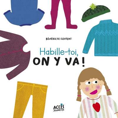 Product Image: Habille-toi, on y va !