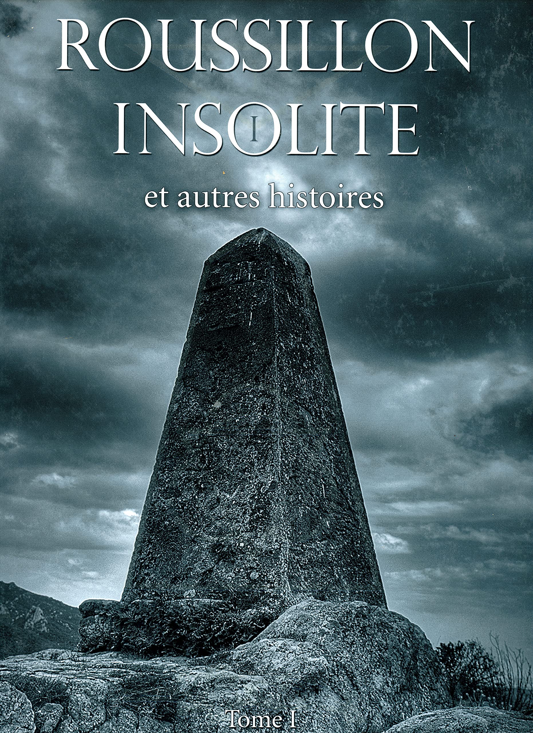 Roussillon insolite et autres histoires tome 1 book