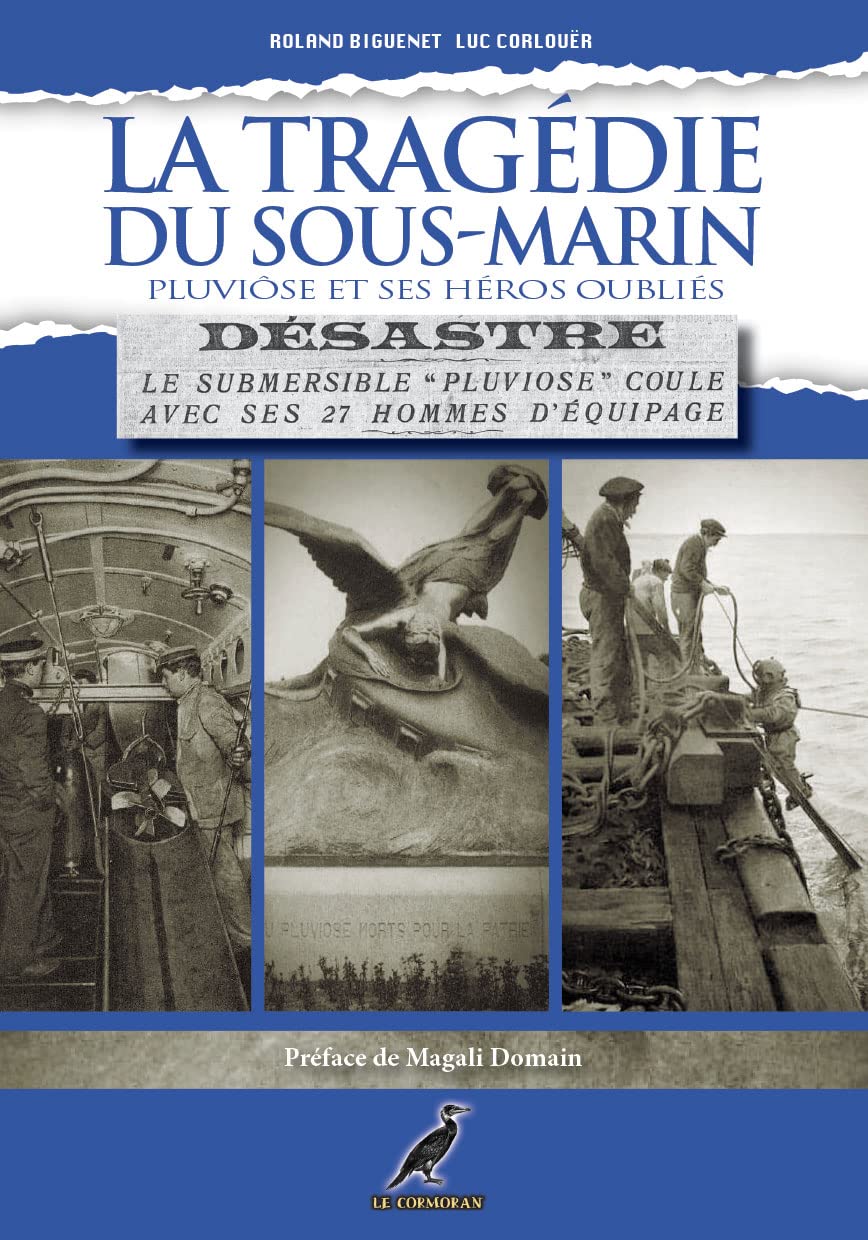 La Tragédie du sous-marin Pluviôse et ses héros oubliés: Horizons Politics & History
