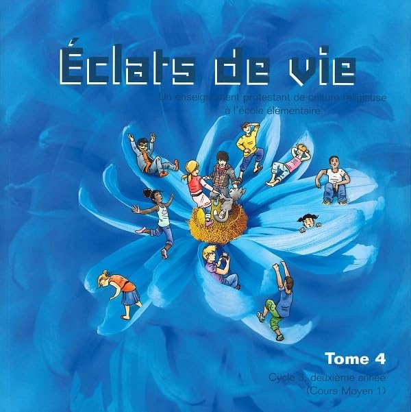 Un enseignement protestant de culture religieuse à l'école élémentaire: Livre de l'enfant, Cycle 3, deuxième partie (cours moyen 1) book