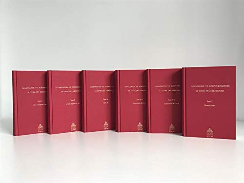 Constantin VII Porphyrogénète: Le livre des cérémonies, 6 volumes book