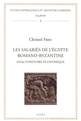 Les salariés de l'Egypte romano-byzantine: Essai d’histoire économique book
