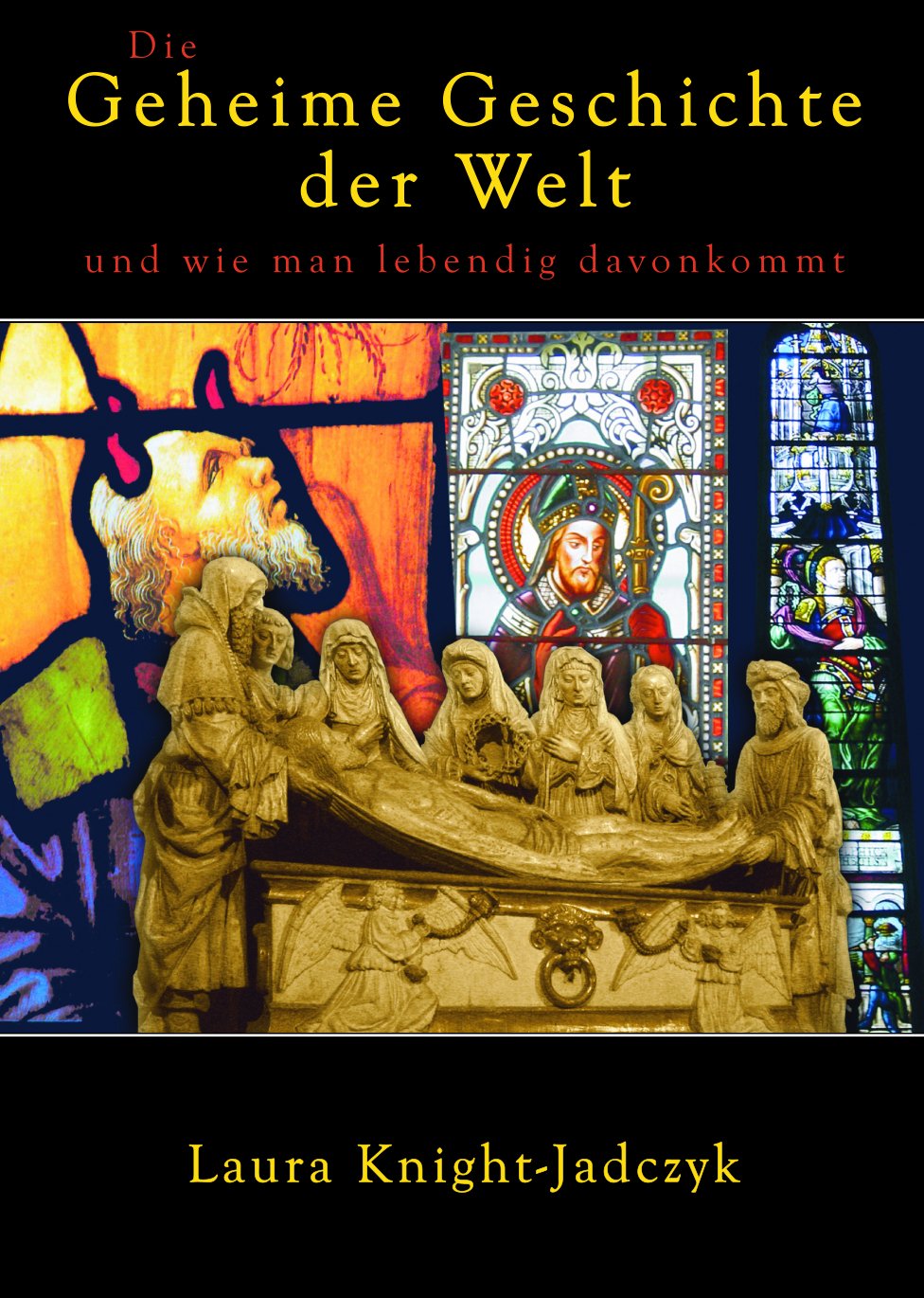 Die geheime Geschichte der Welt... und wie man lebendig davonkommt Books