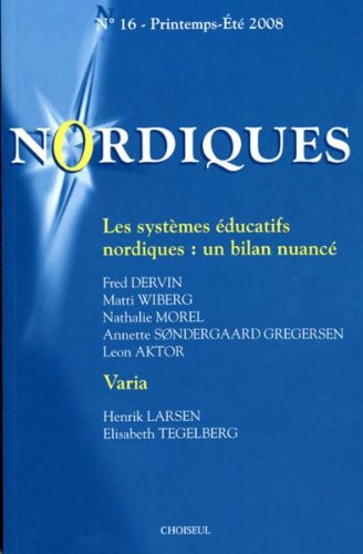 Nordiques, N° 16, Printemps-Eté : Les systèmes éducatifs nordiques : un bilan nuancé book