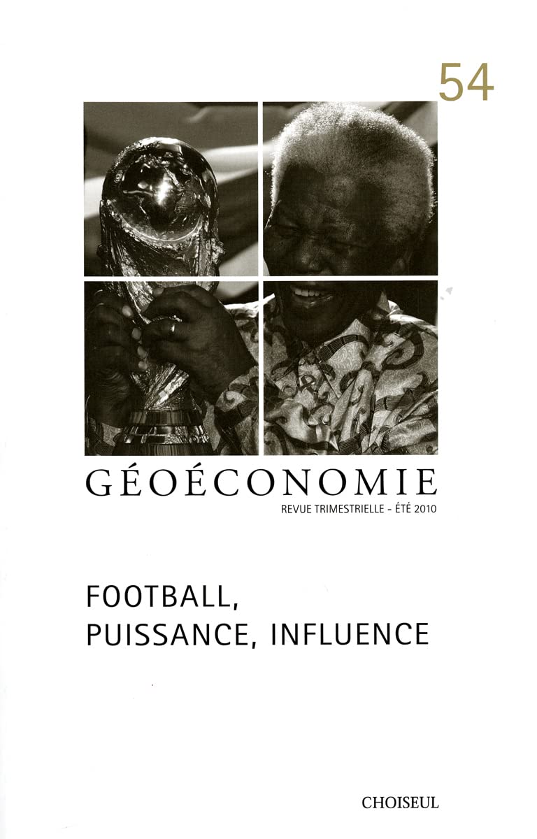 Football, puissance, influence (n.54 été 2010) book
