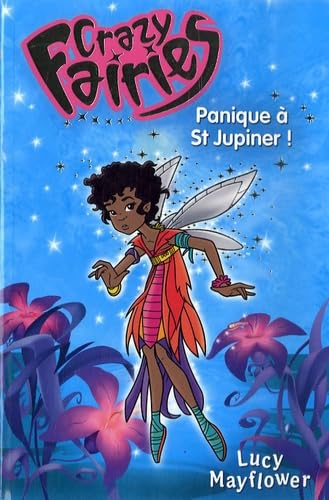 Crazy Fairies : Panique à St Juniper ! Tome 1 book