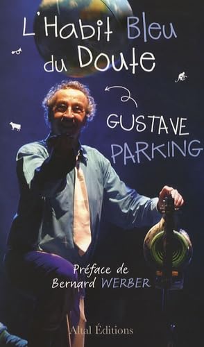 L'habit bleu du doute: Dictionnaire de pensées drôlement utiles ! book