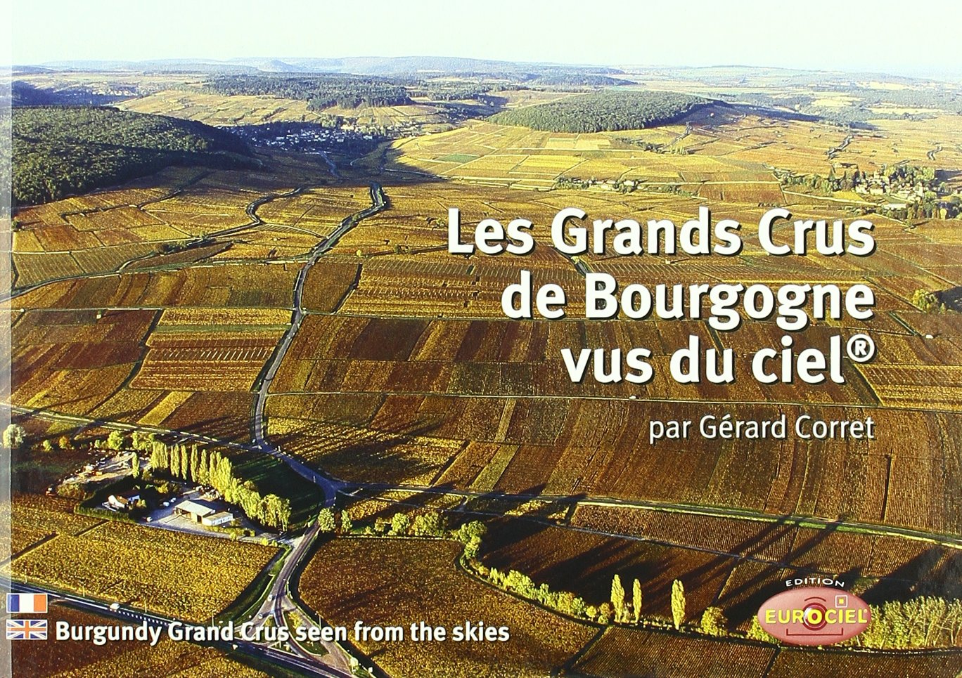 **les grands crus de bourgogne vus du ciel fr/ang Books