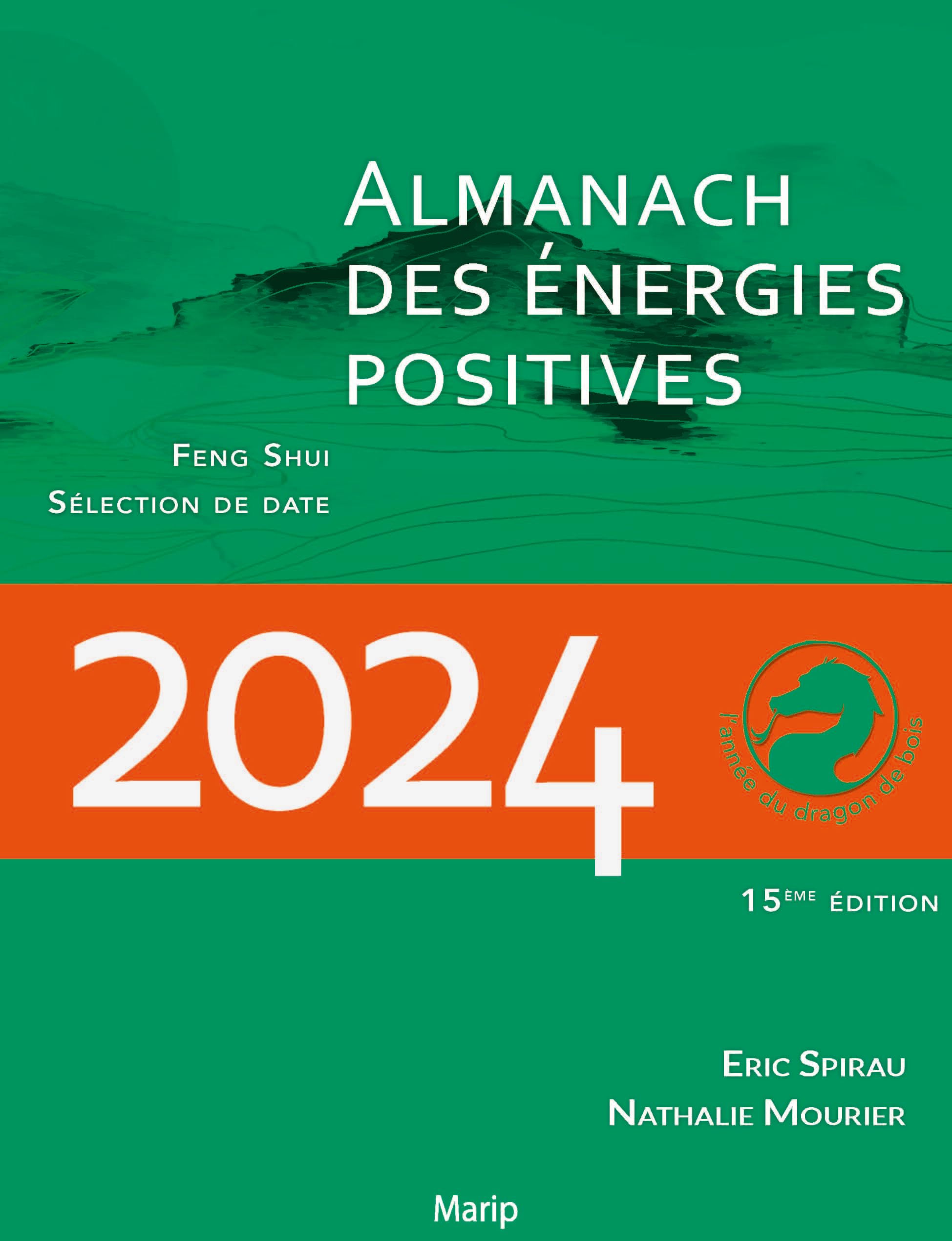 L'ALMANACH DES ENERGIES POSITIVES 2024 - CALENDRIER FENGSHUI Books